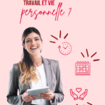 Comment concilier travail et vie personnelle ? - 2arh