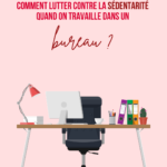 Comment lutter contre la sédentarité quand on travaille dans un bureau ? - 2arh - Agence d'intérim